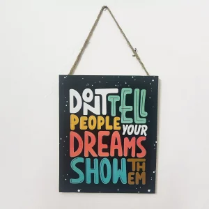Don’t Tell People Your Dreams Show Them-Wall Decor