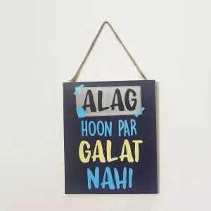 Alag Hoon Par Galat Nahi-Wall Decor